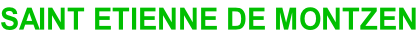 SAINT ETIENNE DE MONTZEN